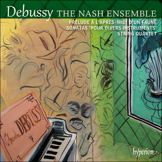 Debussy - The Nash Ensemble. Prélude à l'après-midi d'un faune; Sonatas 'pour divers instruments'; String Quartet. © 2025 Hyperion Records Ltd