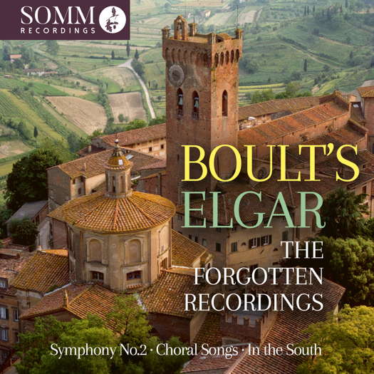 Boult's Elgar - The Forgotten Recordings. © 2025 SOMM Recordings (ARIADNE 5037-2)