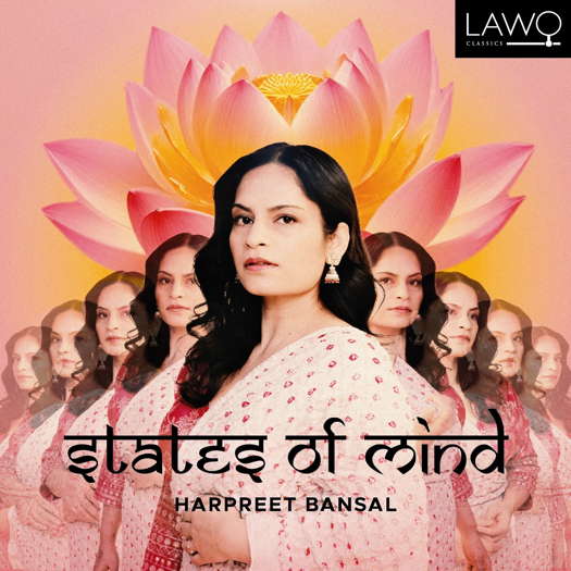 States of Mind - music by Harpreet Bansal. © 2025 LAWO Classics (LWC1413)