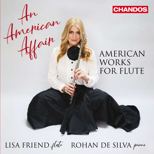 An American Affair - American works for flute. © 2025 Chandos Records Ltd (CHAN 20327)
